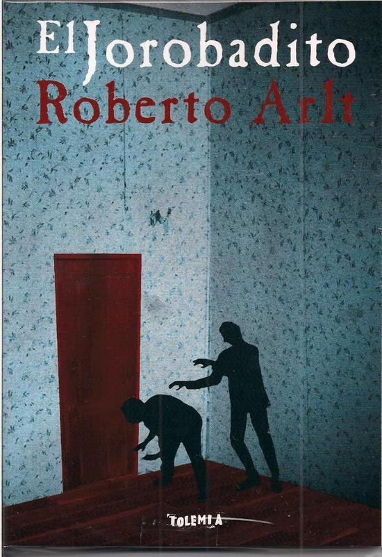 el-jorobadito-roberto-arlt-analisis